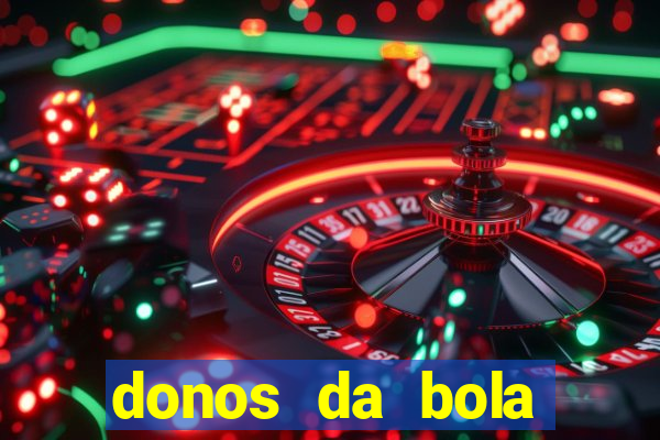 donos da bola bahia net